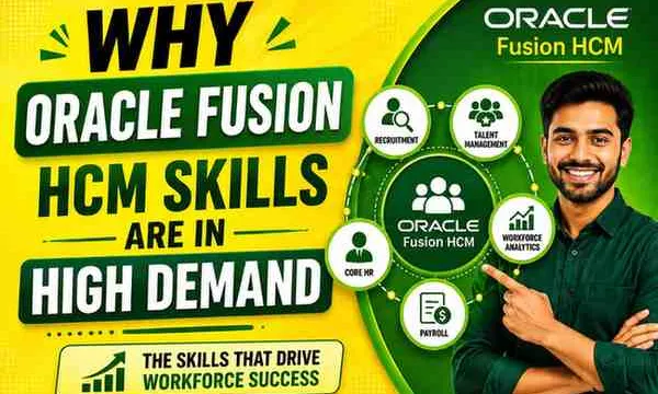Why Oracle Fusion HCM Skills Are in High Demand in 2026